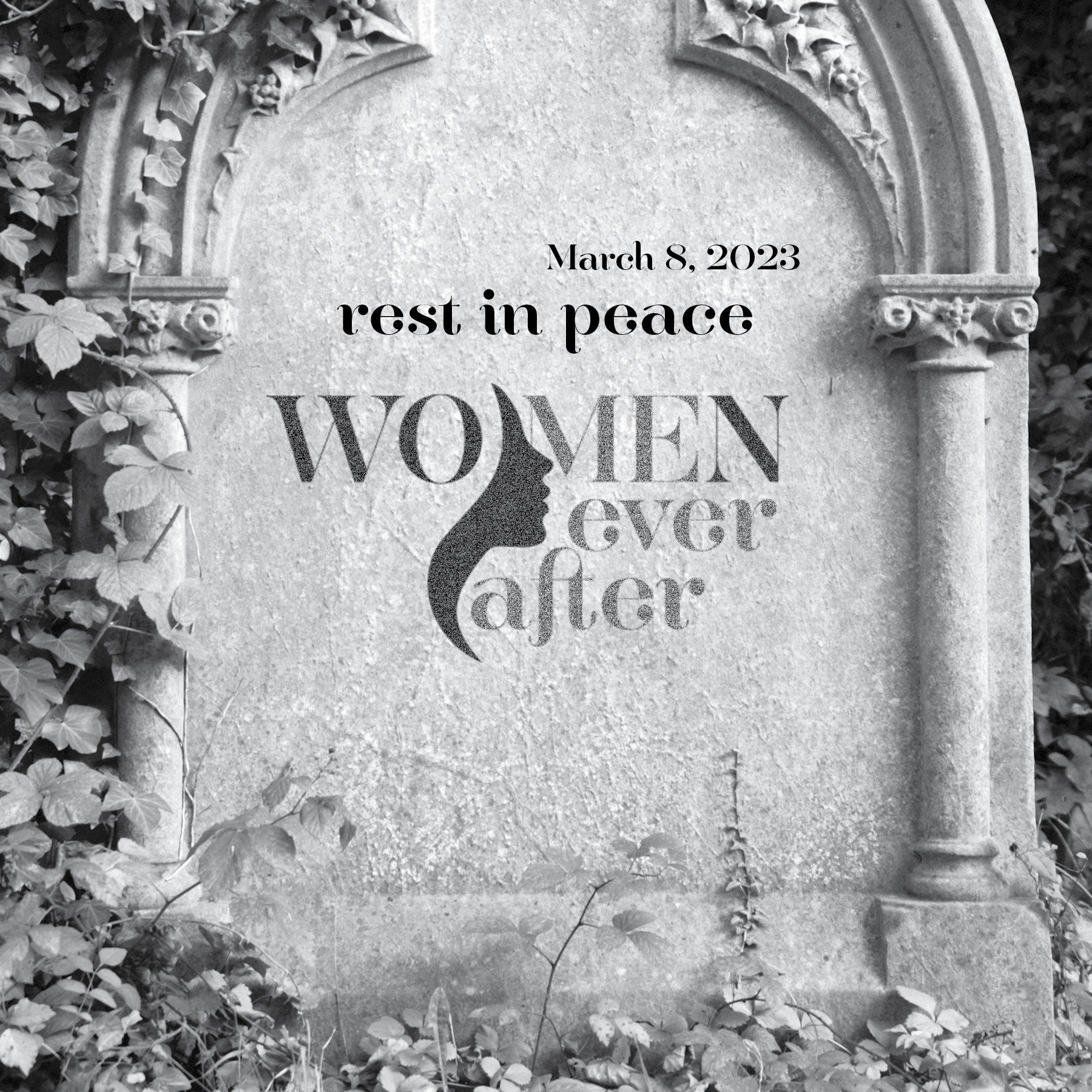 RIP, Women Ever After! - Healing Talks Back